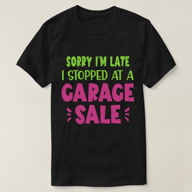 Funny Garage Sale T-Shirt,  Neon T-Shirt (Design Front)
