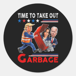 Funny Garbage For Trump 2024 - Time To Take Out Th Classic Round Sticker
