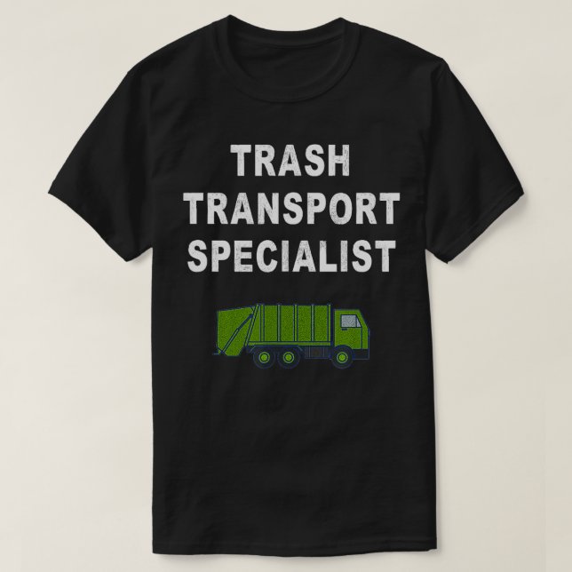 Funny Garbage Man Saying Trash Man Garbage Truck D T-Shirt (Design Front)
