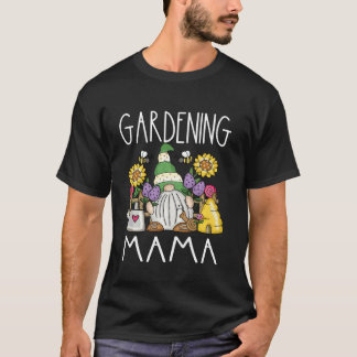 Funny Garden Gnome Gardening Mama Mum Mother Garde T-Shirt