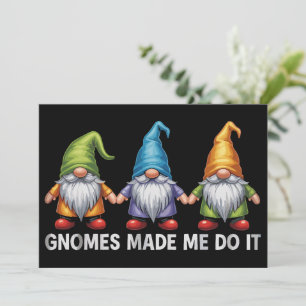 Funny Garden Gnomes The Gnomes Made Me Do It Holiday Card