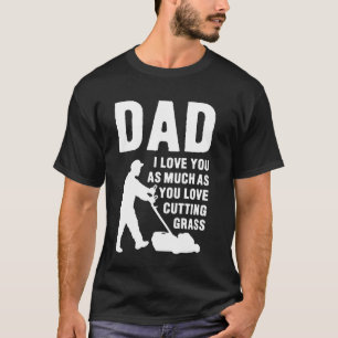 Funny Gardener Gardening Lawn Mower Lover Quote Hu T-Shirt
