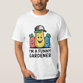 funny gardener T-Shirt