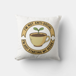 Funny Gardening Introvert Pun - I'm Not Anti-Socia Cushion