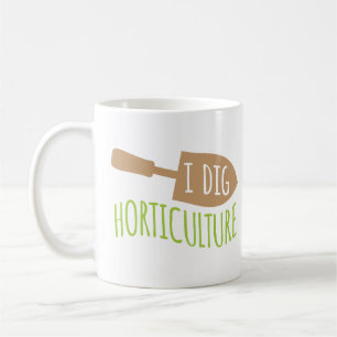 Funny Gardening Pun I Dig Horticulture Coffee Mug