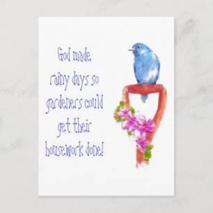 Funny Gardening Quote, Bluebird Postcard