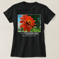 Funny gardening saying orange floral zinnia daisy