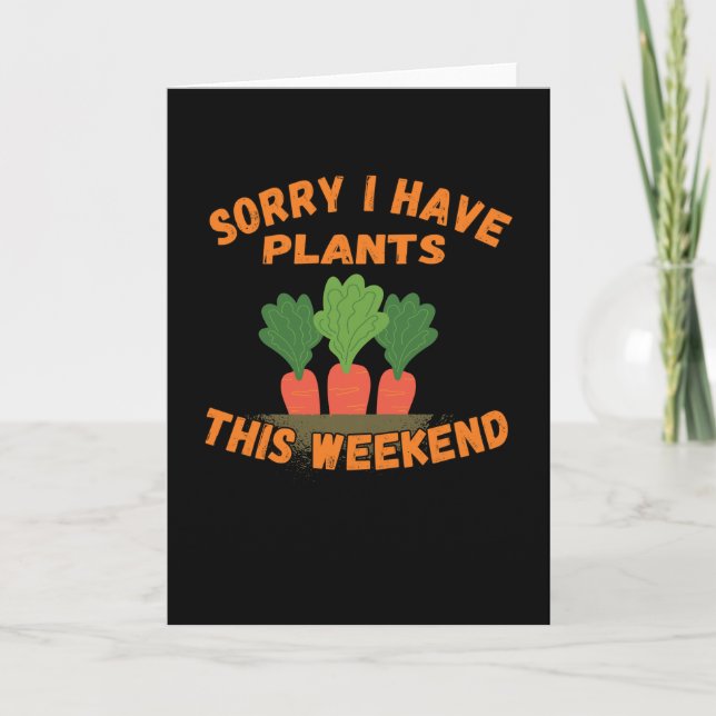 Funny Gardening Sayings Card (Front)