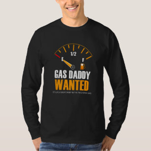Funny Gas Price Looking For Gas Daddy T-Shirt