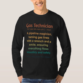 Funny Gas Technician T-Shirt