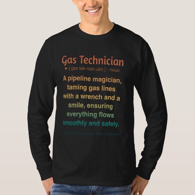 Funny Gas Technician T-Shirt (Front)