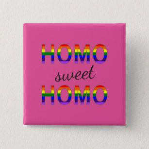 Funny Gay Homo Sweet Homo Rainbow Colours 15 Cm Square Badge