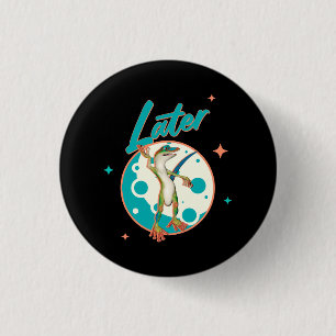 Funny Gecko Later Procrastination Humour 3 Cm Round Badge