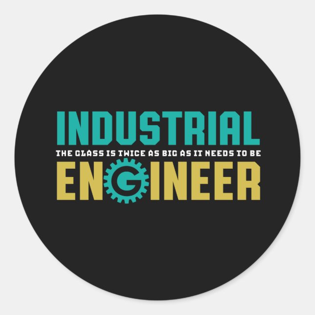 Funny Geek Engineer Industrial Engineering Student Classic Round Sticker (Front)
