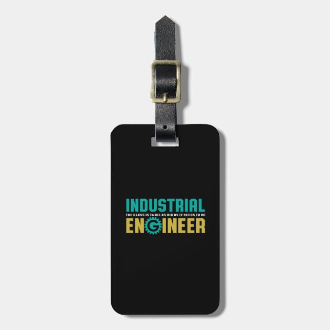 Funny Geek Engineer Industrial Engineering Student Luggage Tag (Front Vertical)