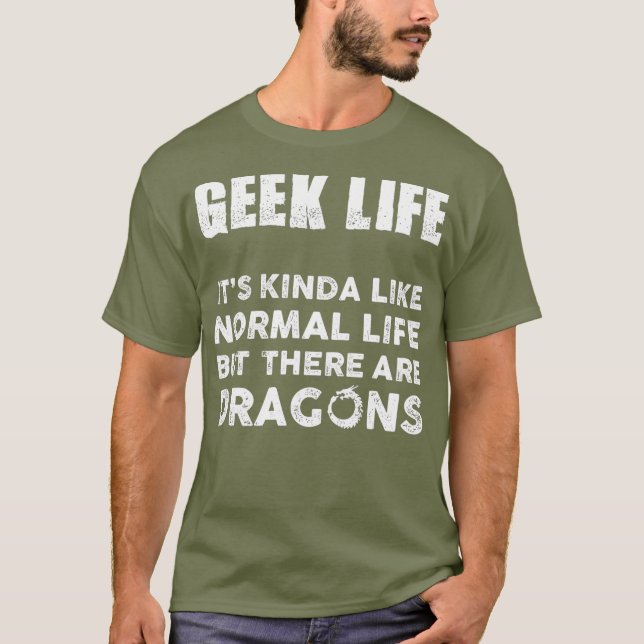 Funny Geek Life Dungeon Dragons Dice Gaming T-Shirt (Front)