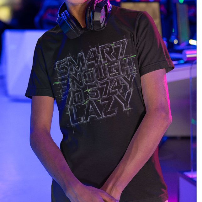 Funny Geek T-Shirt, Smart Enough To Stay Lazy Gift T-Shirt (Creator Uploaded)