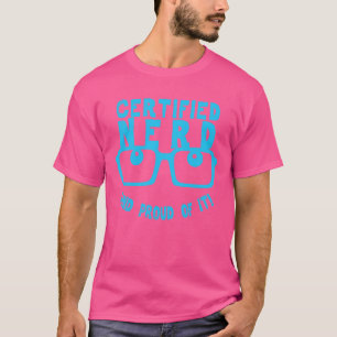 Funny Geeky Smart People Proud Nerd Slogan T-Shirt