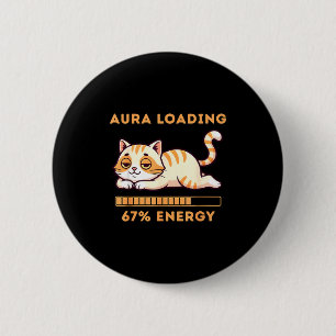 Funny Gen Z Meme 67 Cat Aura Cat Loading 67 Percen 6 Cm Round Badge