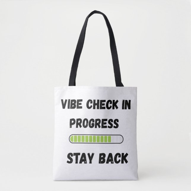  funny gen z shirts Vibe Check In Progress Tote Bag (Front)