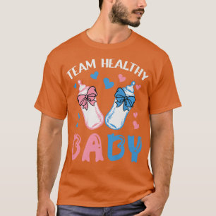 Funny gender reveal of Team Healthy Baby party sup T-Shirt