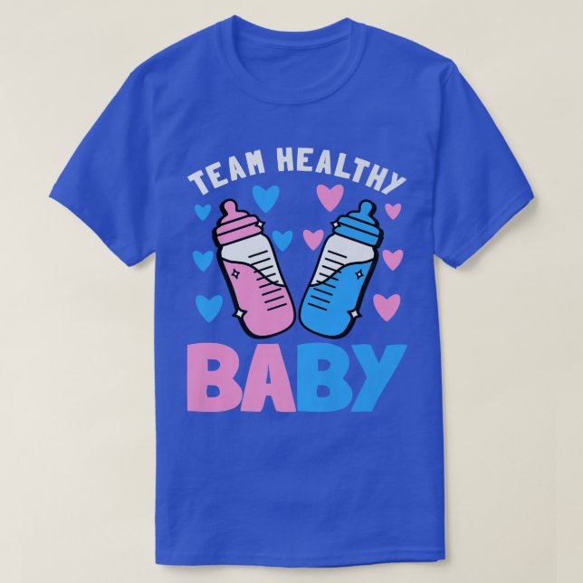 Funny Gender Reveal Party Team Healthy Baby Shower T-Shirt (Design Front)