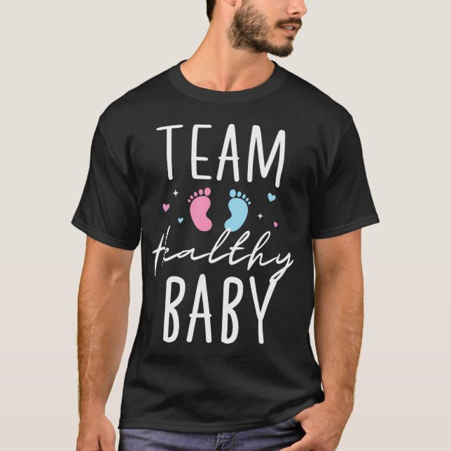 Funny Gender Reveal Team Healthy Baby Party Suppli T-Shirt (Front)
