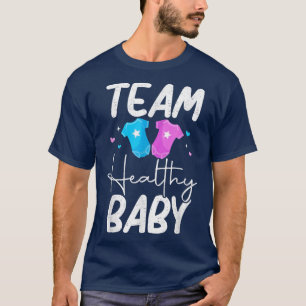 Funny Gender Reveal Team Healthy Baby Party Suppli T-Shirt