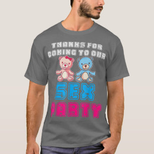 Funny Gender Reveal Thank You For Coming To Our Se T-Shirt