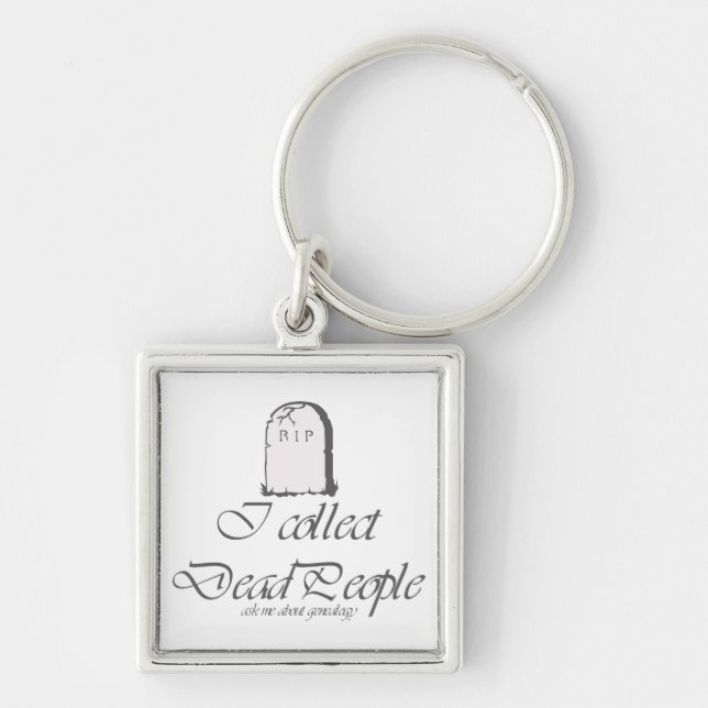 Funny Genealogy Collect Dead People Key Ring (Front)