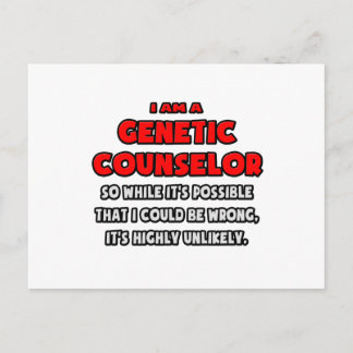 Funny Genetic Counsellor .. Highly Unlikely Postcard