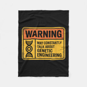 Funny Genetic Engineering Warning Sign Bioengineer Fleece Blanket