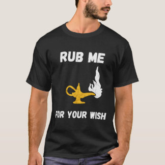 Funny Genie Lamp Rub Me Wishes Aladin Costume T-Shirt