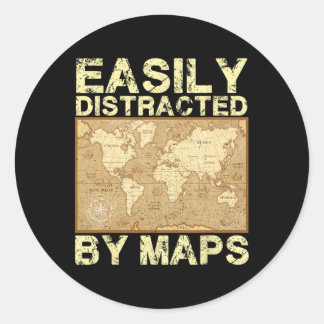 Funny Geography Teacher, Easily Distracted By Maps Classic Round Sticker