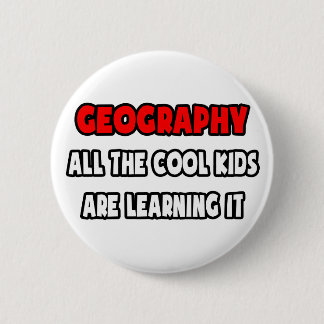 Funny Geography Teacher Shirts and Gifts 6 Cm Round Badge