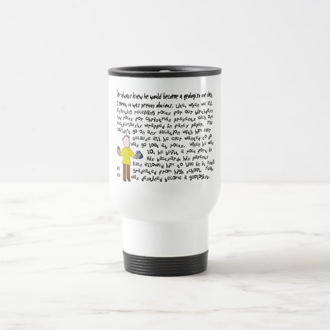 Funny Geologist Story Art Gifts Travel Mug (Center)