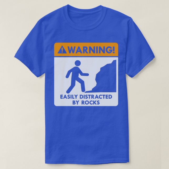 Funny Geologists Shirt Warning Sign Geology Shirt  (Design Front)
