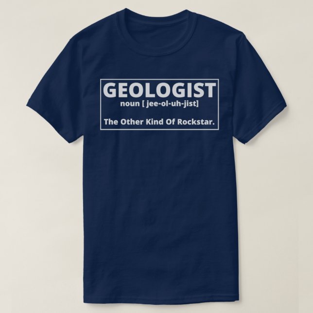 Funny Geology Definition Rockstar Geologists T-Shirt (Design Front)