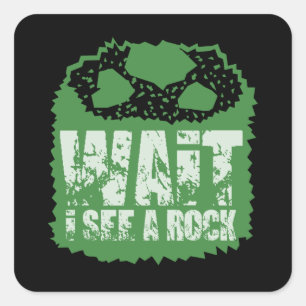 Funny Geology - Wait I See A Rock Square Sticker