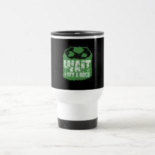 Funny Geology - Wait I See A Rock Travel Mug