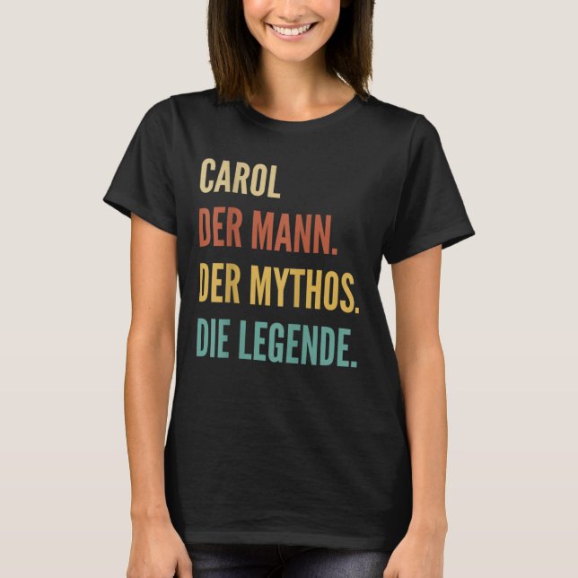 Funny German First Name Design - Carol  T-Shirt (Front)