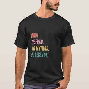 Funny German First Name Design - Mina T-Shirt