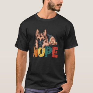 Funny German Shepherd Nope Stubborn Attitude Dog O T-Shirt