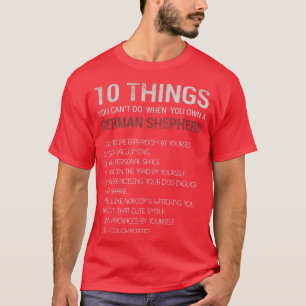 Funny German Shepherd Quotes 10 German Shepherd Do T-Shirt