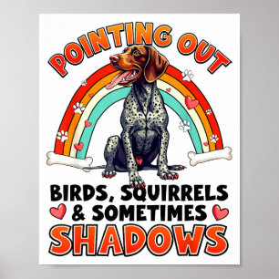 Funny German Shorthaired Inter Design For Dog Love Poster