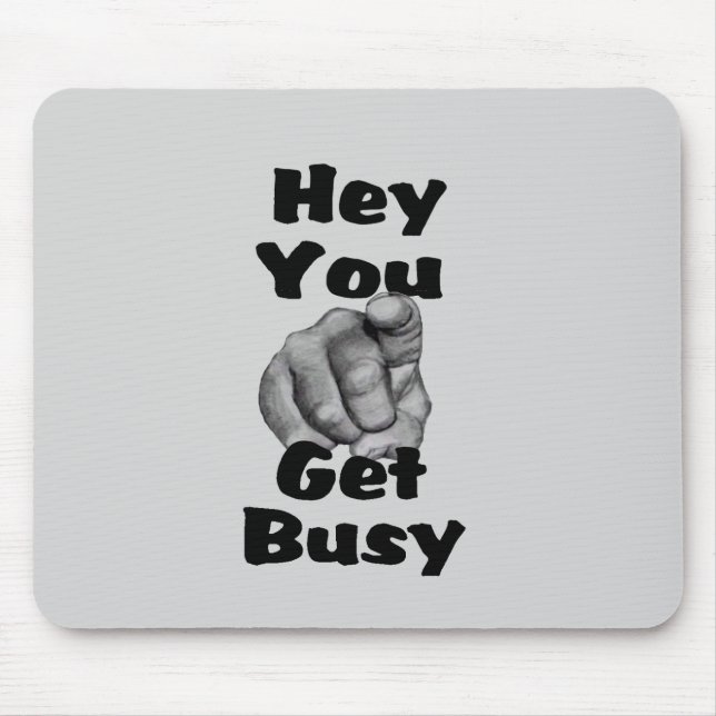 Funny Get Busy Finger Mouse Mat (Front)