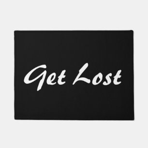 Funny Get lost Welcome Mat
