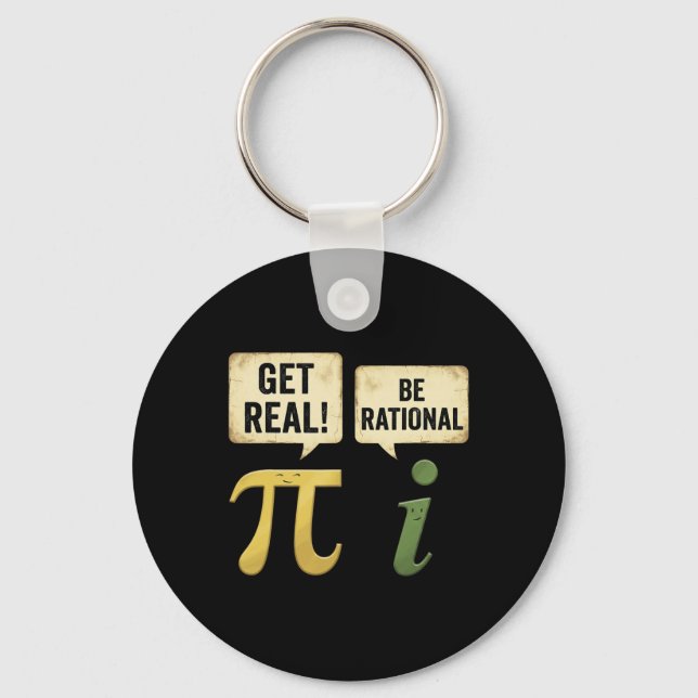 Funny Get Real Be Rational Pi Day Math Teacher Gee Key Ring (Front)