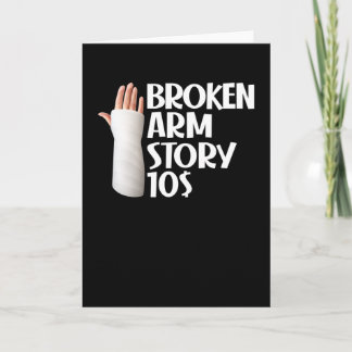Funny Get Well Broken Arm Story $10 Gag Injury Card