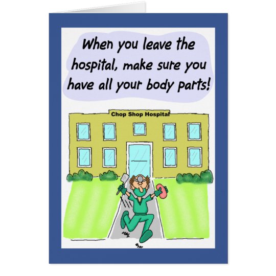 Funny Get Well Card: Missing Body Parts Card